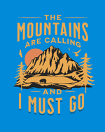 Printer T shirts - The Mountains are calling