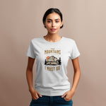 Printer T shirts - The Mountains are calling